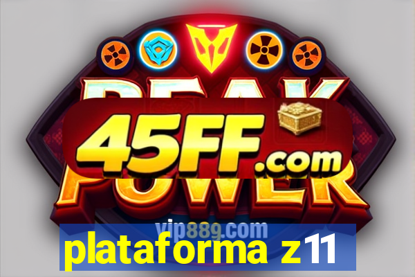 plataforma z11